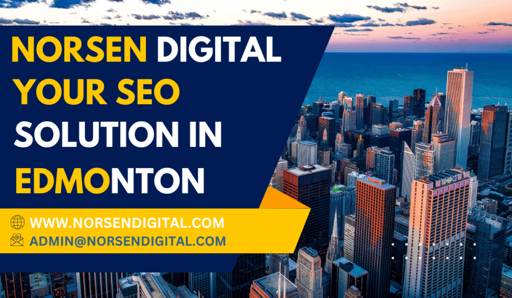 Edmonton SEO Service Pricing | Norsen Digital