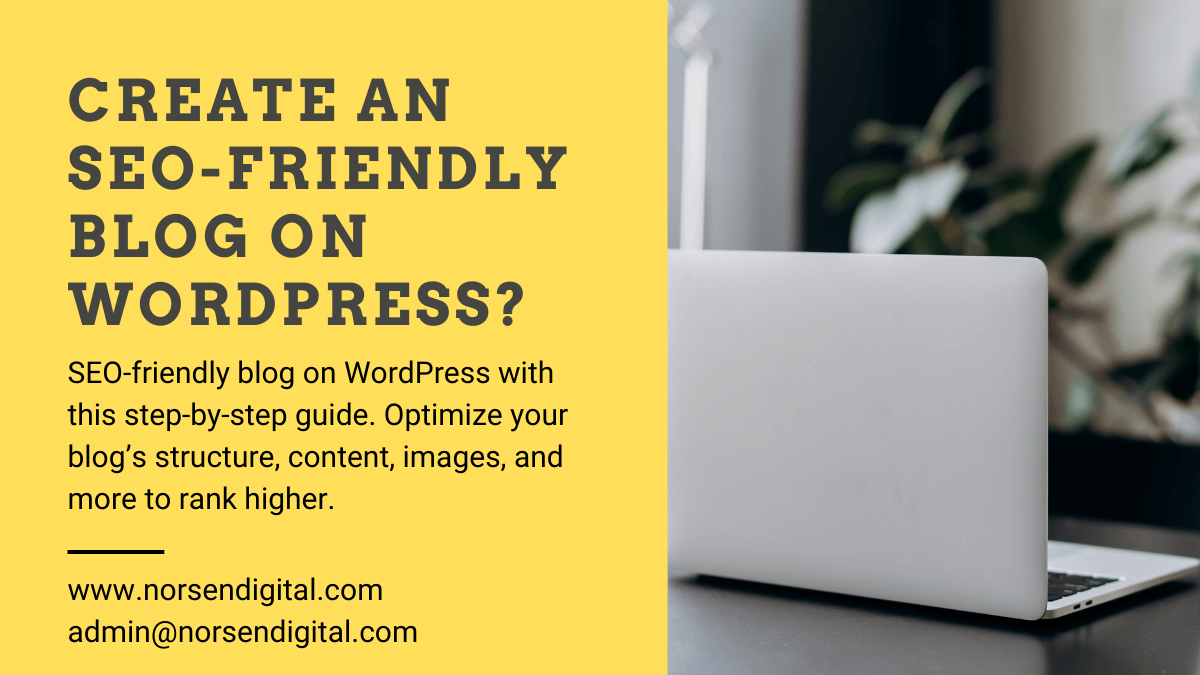 How to Create an SEO-Friendly Blog on WordPress
