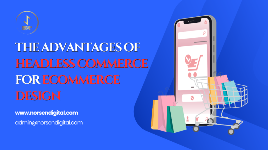 Headless Commerce for Ecommerce Design